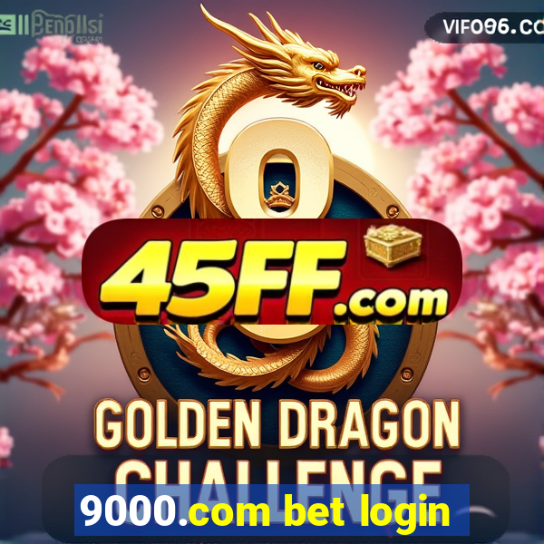 9000.com bet login